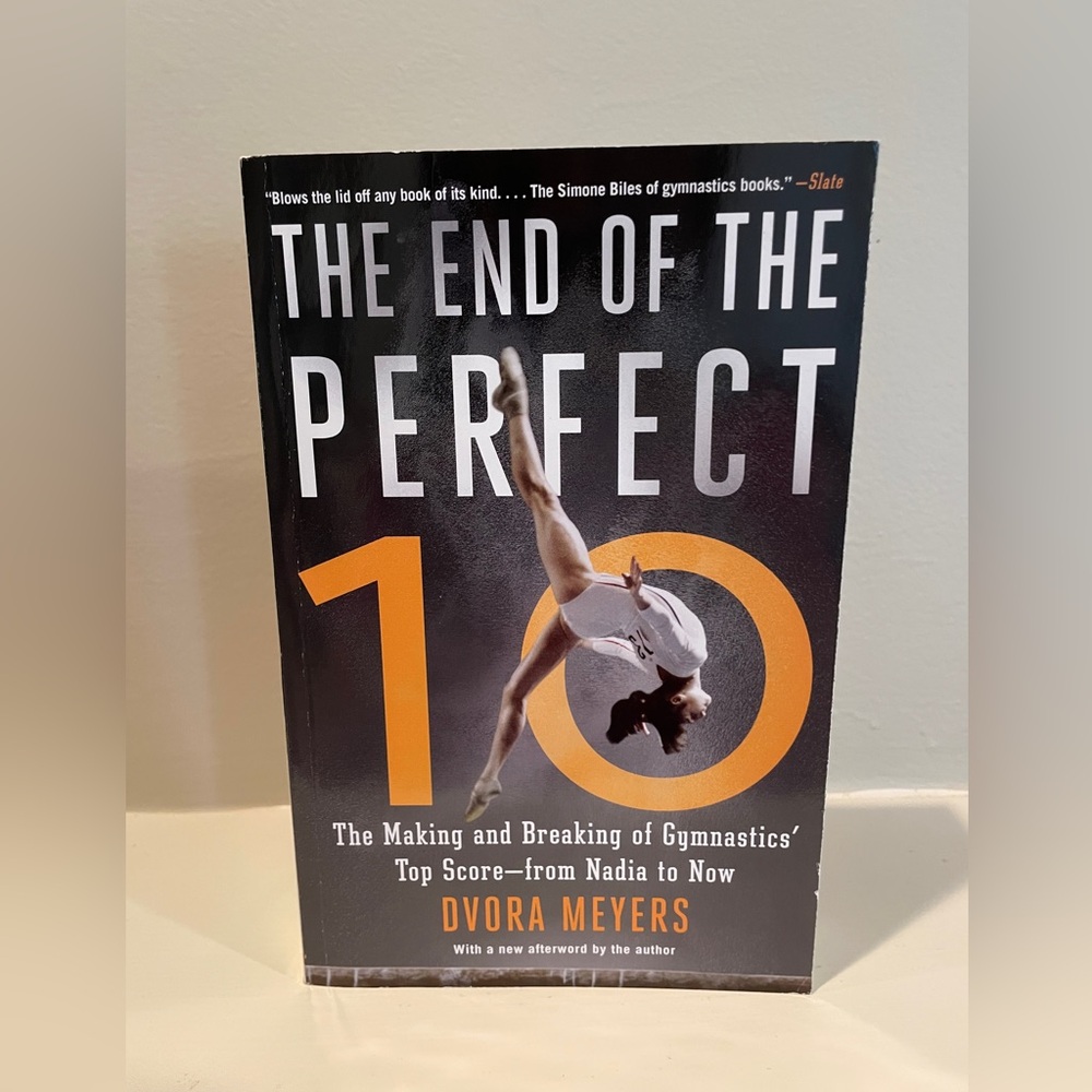 The End of the Perfect 10 Book by Dvora Meyers